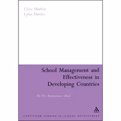 ISBN School Management and Effectiveness in Developing Countries (The Post-Bureaucratic School), Anglais, Livre broché, 200 p ...