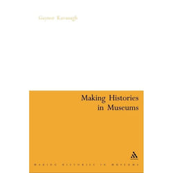 ISBN Making Histories in Museums livre histoire Anglais