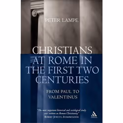 ISBN Christians at Rome in the First Two Centuries (From Paul to Valentinus), Anglais, Livre broché, 528 pages
