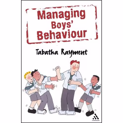 ISBN Managing Boys' Behaviour (How to deal with it - and help them succeed!), Anglais, Livre broché, 160 pages