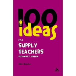ISBN 100 Ideas for Supply Teachers (Secondary Edition)