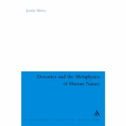 ISBN Descartes and the Metaphysics of Human Nature, philosophie, Anglais, Couverture rigide, 208 pages