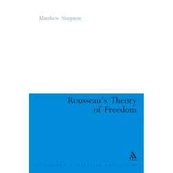 ISBN Rousseau's Theory of Freedom, philosophie, Anglais, Couverture rigide, 144 pages