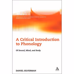 ISBN A Critical Introduction to Phonology (Of Sound, Mind, and Body), Anglais, Livre broché, 272 pages