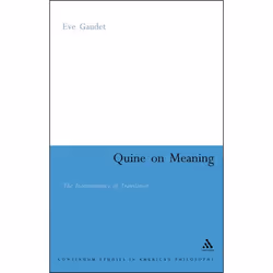 ISBN Quine on Meaning (The Indeterminacy of Translation), Anglais, Couverture rigide, 160 pages