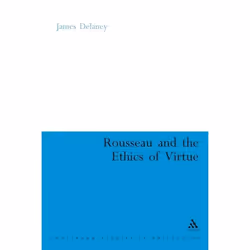 ISBN Rousseau and the Ethics of Virtue, philosophie, Anglais, Couverture rigide, 208 pages