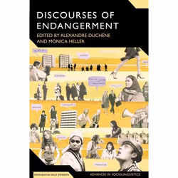 ISBN Discourses of Endangerment (Ideology and Interest in the Defence of Languages), référence & langage, Anglais, Couverture ...