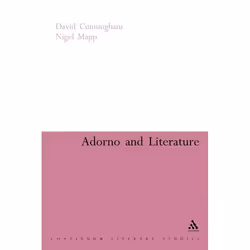 ISBN Adorno and Literature, Anglais, Couverture rigide, 224 pages