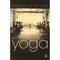 ISBN A History of Modern Yoga (Patanjali and Western Esotericism), Anglais, Livre broché, 302 pages