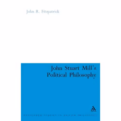 ISBN John Stuart Mill's Political Philosophy, philosophie, Anglais, Couverture rigide, 176 pages