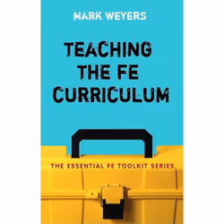 ISBN Teaching the FE Curriculum (Encouraging active learning in the classroom), Anglais, Livre broché, 128 pages