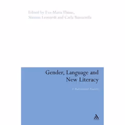 ISBN Gender, Language and New Literacy (A Multilingual Analysis), Anglais, Couverture rigide, 256 pages