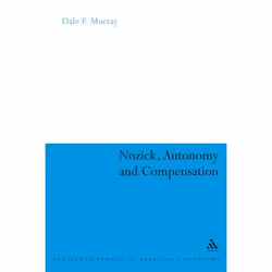 ISBN Nozick, Autonomy and Compensation, Anglais, Couverture rigide, 176 pages