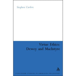 ISBN Virtue Ethics: Dewey and MacIntyre livre philosophie Anglais Couverture rigide 158 pages