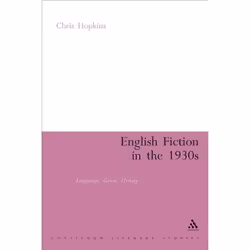 ISBN English Fiction in the 1930s (Language, Genre, History), Anglais, Couverture rigide, 192 pages