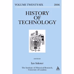 ISBN History of Technology Volume 26, histoire, Anglais, Couverture rigide, 214 pages