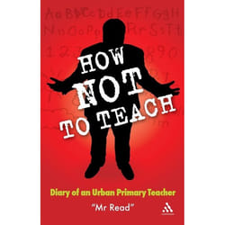 ISBN How Not to Teach (Diary of an Urban Primary Teacher) livre Education Anglais