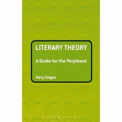 ISBN Literary Theory: A Guide for the Perplexed, Anglais, Couverture rigide, 192 pages