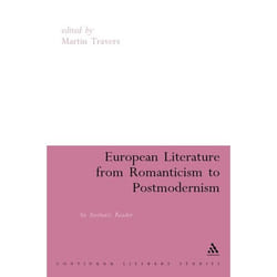 ISBN European Literature from Romanticism to Postmodernism (A Reader in Aesthetic Practice)