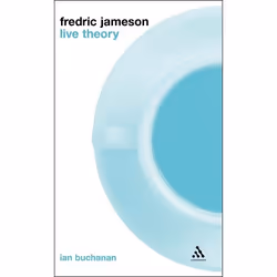 ISBN Fredric Jameson: Live Theory, Anglais, Couverture rigide, 152 pages