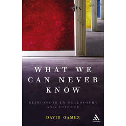 ISBN What We Can Never Know (Blindspots in Philosophy and Science)