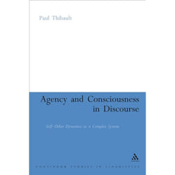 ISBN Agency and Consciousness in Discourse (Self-Other Dynamics as a Complex System)