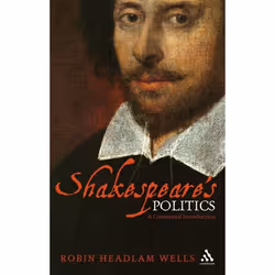 ISBN Shakespeare’s Politics (A Contextual Introduction), Anglais, Couverture rigide, 248 pages