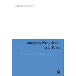 ISBN Language, Negotiation and Peace (The Use of English in Conflict Resolution) Couverture rigide