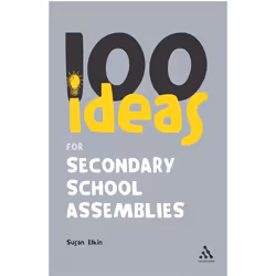 ISBN 100 Ideas for Secondary School Assemblies, Anglais, Livre broché, 128 pages