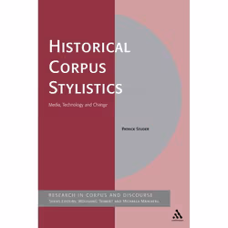 ISBN Historical Corpus Stylistics (Media, Technology and Change), Anglais, Couverture rigide, 280 pages