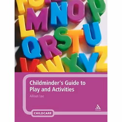 ISBN Childminder's Guide to Play and Activities, Anglais, Livre broché, 176 pages