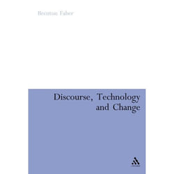 ISBN Discourse, Technology and Change Couverture rigide