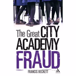 ISBN The Great City Academy Fraud, Anglais, Couverture rigide, 224 pages