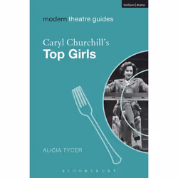 ISBN Caryl Churchill's Top Girls, Anglais, Couverture rigide, 144 pages