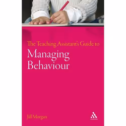 ISBN The Teaching Assistant's Guide to Managing Behaviour, Education, Anglais, Livre broché, 152 pages