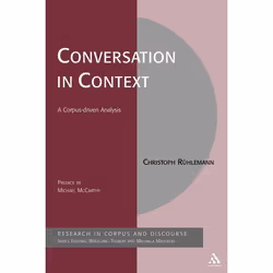 ISBN Conversation in Context (A Corpus-driven Approach), Anglais, Couverture rigide, 272 pages