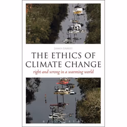 ISBN The Ethics of Climate Change (Right and Wrong in a Warming World), Anglais, Livre broché, 186 pages