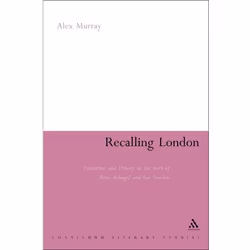 ISBN Recalling London (Literature and History in the Work of Peter Ackroyd and Iain Sinclair), Anglais, Couverture rigide, 22 ...
