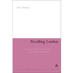 ISBN Recalling London (Literature and History in the Work of Peter Ackroyd and Iain Sinclair) livre Anglais Couverture rigide 224 pages