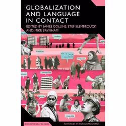 ISBN Globalization and Language in Contact (Scale, Migration, and Communicative Practices), référence & langage, Anglais, Cou ...