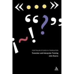 ISBN Translator and Interpreter Training (Issues, Methods and Debates) livre Education Anglais