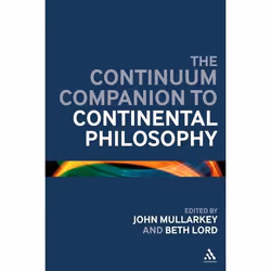 ISBN The Continuum Companion to Continental Philosophy, philosophie, Anglais, Couverture rigide, 432 pages