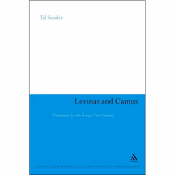 ISBN Levinas and Camus (Humanism for the Twenty-First Century), philosophie, Anglais, Couverture rigide, 128 pages