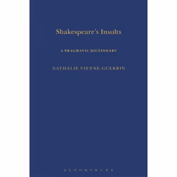 ISBN Shakespeare's Insults (A Pragmatic Dictionary), Théatre, Anglais, Couverture rigide, 512 pages