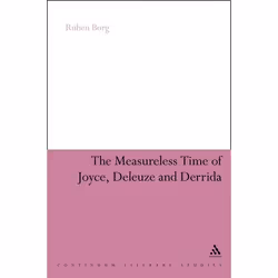 ISBN The Measureless Time of Joyce, Deleuze and Derrida, Anglais, Couverture rigide, 176 pages