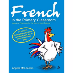 ISBN French in the Primary Classroom (Ideas and Resources for the Non-Linguist Teacher), Anglais, Livre broché, 168 pages