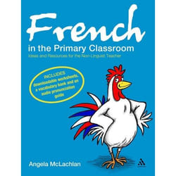 ISBN French in the Primary Classroom (Ideas and Resources for the Non-Linguist Teacher)