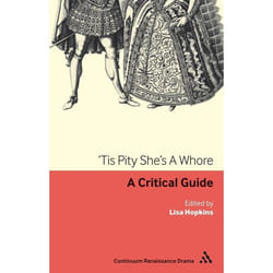 ISBN Tis Pity She's A Whore (A critical guide) livre Théatre Anglais