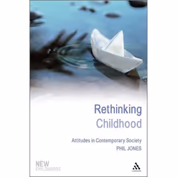 ISBN Rethinking Childhood (Attitudes in Contemporary Society), Anglais, Livre broché, 208 pages