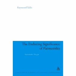 ISBN The Enduring Significance of Parmenides (Unthinkable Thought), philosophie, Anglais, Couverture rigide, 258 pages